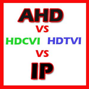 تفاوت دوربین های مداربسته HDCVI و HDTVI و AHD و IP